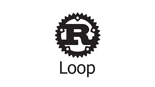 Let’s Rust—Loop—Learn Rust