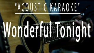 Wonderful tonight - Acoustic karaoke (Eric Clapton)