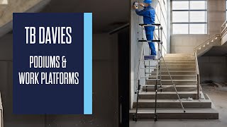 TB Davies Podium & Work Platform Range