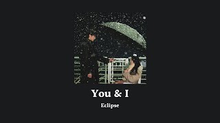 韓繁中字 邊佑錫 변우석 (이클립스(Eclipse)) - You \u0026 I｜背著善宰跑 선재 업고 튀어 Lovely Runner OST Part.1