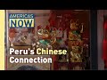 Peru's Chinese Connection