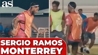 SERGIO RAMOS entrena con RAYADOS de MONTERREY | MÉXICO