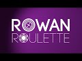 Rowan Roulette | Season 31 Episode 5