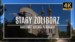 WARSZAWA [4K] – STARY ŻOLIBORZ – ZAKOCHAJ SIĘ W WARSZAWIE! (#22 z cyklu „dzielnica po dzielnicy”)