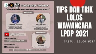 Tips dan Trik Lolos Seleksi Wawancara Beasiswa LPDP 2021