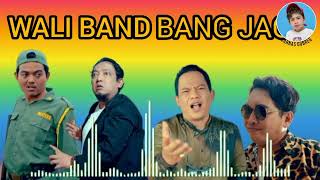 WALI BAND - BANG JAGO