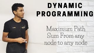 49 Maximum Path Sum | From any node to any node