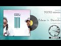 Edem ft Davido - Toto (Remix) (Official audio)
