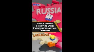 Ukraine won’t give up its land  President Volodymyr Zelenskyy