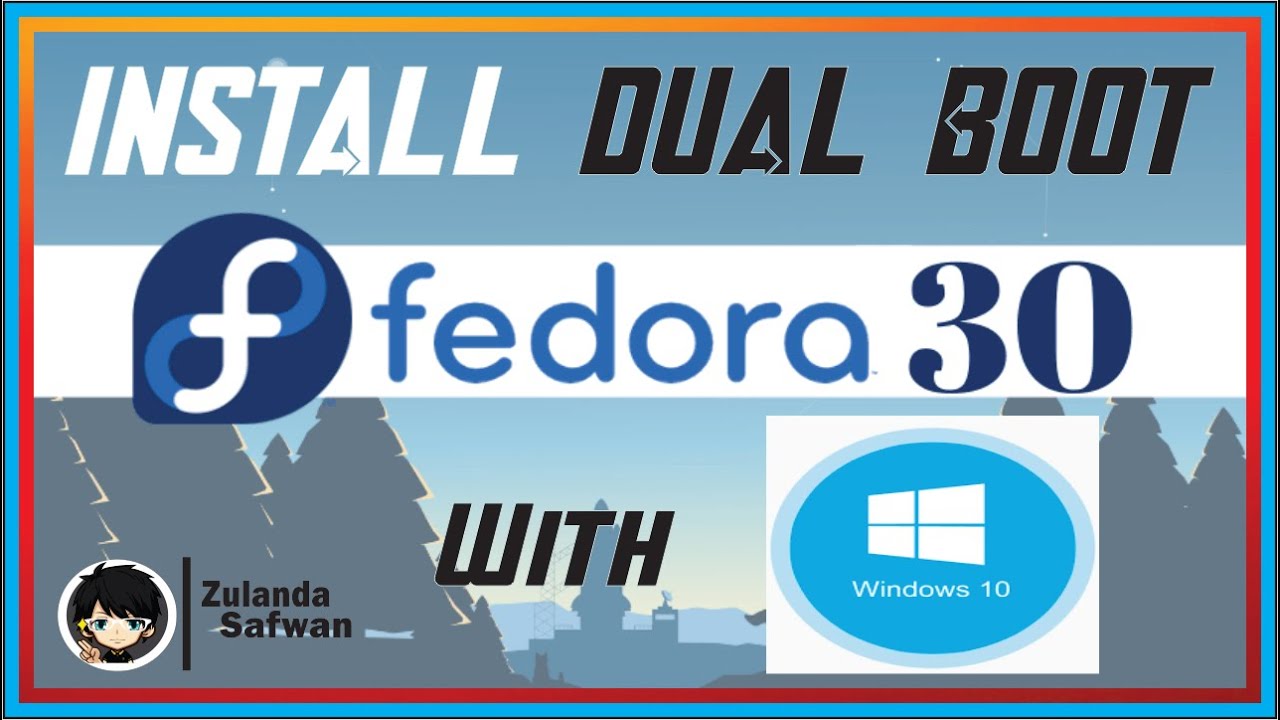 How To Install Dual Boot Linux Fedora 30 With Windows 10 - YouTube