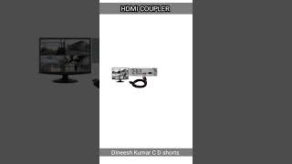 HDMI COUPLER | Dineesh Kumar C D shorts