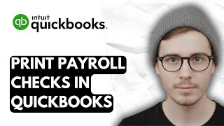 How To Print Payroll Checks In QuickBooks Online [2026 Guide]