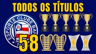 Todos os TÍTULOS da HISTORIA do BAHIA