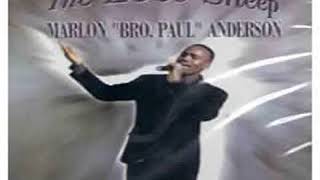 Marlon 'Bro Paul' Anderson - Jesus Made The Difference [Complete]