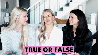 TRUE OR FALSE WITH THE ARNOLD SISTERS!