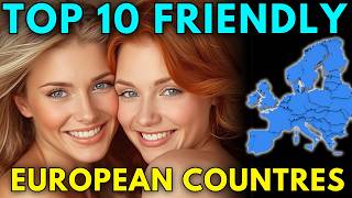 Top 10 Friendliest European Countries (Ranked by Expats)
