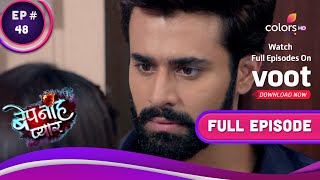 Bepanah Pyaarr | बेपनाह प्यार | Ep. 48 | Raghbir Jeopardizes Pragati's Mission!