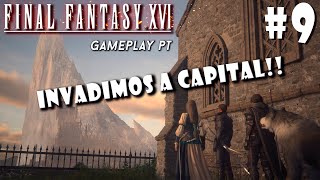 FINAL FANTASY XVI 4K - ENTRAMOS EM SAMBREQUE PARA DESTRUIR O CRISTAL-MÁTER!! #9