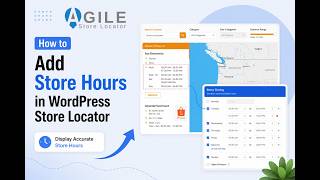 How to Add Store Hours in WordPress Store Locator | Agile Store Locator Tutorial