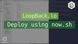 LoopBack.io Deploy using now.sh