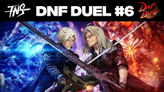 TNS DNF Duel #6 Tournament (Vanguard Ranger Inquisitor Lost Warrior GhostBlade Grappler Striker)