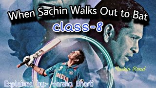 When Sachin Walks Out to Bat|| Ruskin Bond ||Class 8||NCERT JCERT CBSE English||Explained by Varsha