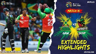 Extended Highlights | Guyana Amazon Warriors vs St Kitts and Nevis Patriots | CPL 2023