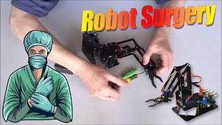Robot Surgery: Arduino Robot Manipulator Arm - Claw Servo Replacement