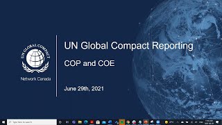 UN Global Compact Reporting: COP and COE Informational Webinar