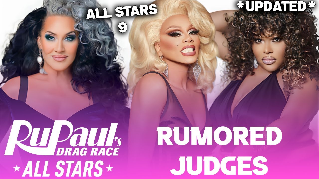 ALL STARS 9 *UPDATED* RUMORED Judges - RuPaul's Drag Race - YouTube