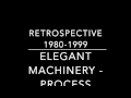 Elegant Machinery - Process