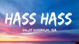 Diljit Dosanjh, Sia - Hass Hass (Mix Lyrics)