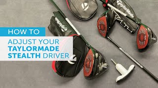 How to adjust your TAYLORMADE STEALTH Driver [ALL 2022 MODELS]