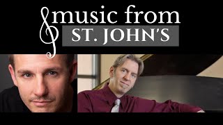 Music from St. John's | Aaron Howe \u0026 Jim Ahrend