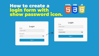 How to create a login form with show and hide password toggle - HTML CSS JS #html #css #javascript