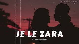 Jee Le Zara 🖤 | Slowed + Reverb | Talaash | Sonixx Music - The Lofi