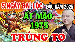 Thầy Tử Vi Tiết Lộ 5 Ngày Đại Lộc, Tuổi Ất Mão 1975 Được Lộc Phật Ban, Trúng Số 100 Tỷ Tháng 1 ÂL