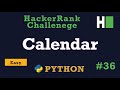 36. Calendar Module: Hackerrank | Python Solution Explained