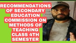 RECOMMENDATIONS OF SECONDARY EDUCATION COMMISSION ON METHODS OF TEACHING