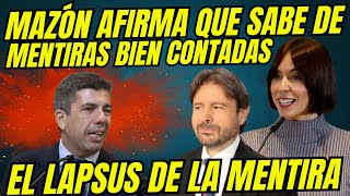 EL LAPSUS DE LA MENTIRA DE CARLOS MAZÓN 🤥 \