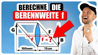 Brennweite f berechnen || Abbildungsgleichung dünne Linse