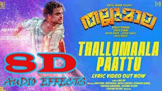 Thallumaala Paattu IN 8D - Lyric Video| Thallumaala| Tovino Thomas| Khalid Rahman|Ashiq Usman|
