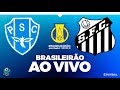 SANTOS X PAYSANDU - COM IMAGEM - BRASILEIRÃO! AO VIVO PES 2021