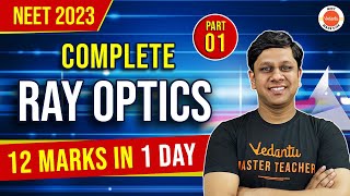 Ray Optics Class 12 Physics - 12 MARKS in One Day | Class 12 Physics Chapter 9 | NEET | Gaurav Gupta