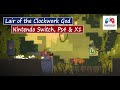 Lair of the Clockwork God Announcement Trailer - Nintendo Switch, Ps4 & X1