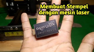 Membuat stempel dengan mesin laser engraver