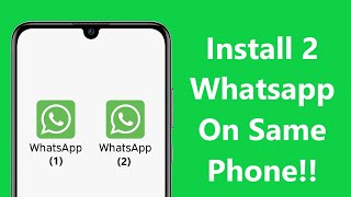 How to Activate Two Whatsapp Accounts in One Android Phone!! - Howtosolveit