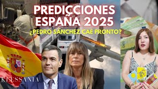 PREDICCIONES ESPAÑA 2025 | ¿LA CAÍDA DE PEDRO SÁNCHEZ ESTÁ CERCA? SERIE DE EVENTOS POR OCURRIR