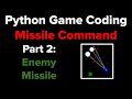 Python Game Programming Tutorial: Missile Command Part 2
