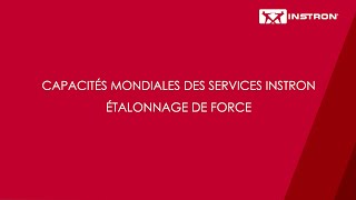 Instron® Professional Services | Etalonnage de la Force